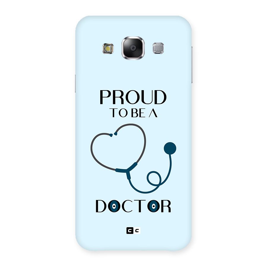 Proud 2B Doctor Back Case for Galaxy E5
