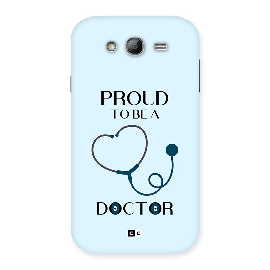 Proud 2B Doctor Back Case for Galaxy Grand Neo