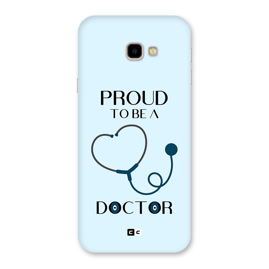 Proud 2B Doctor Back Case for Galaxy J4 Plus