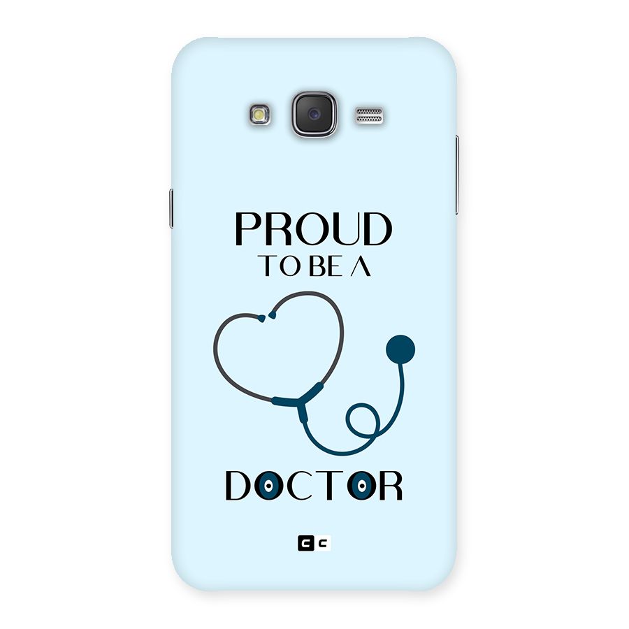 Proud 2B Doctor Back Case for Galaxy J7