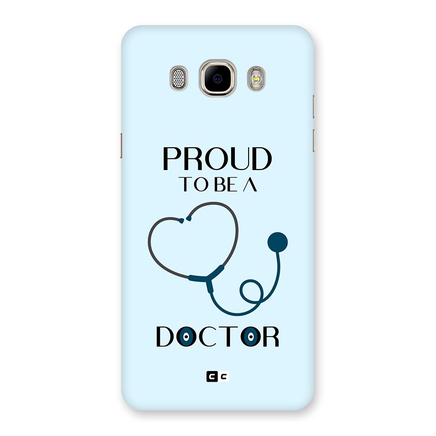 Proud 2B Doctor Back Case for Galaxy J7 2016