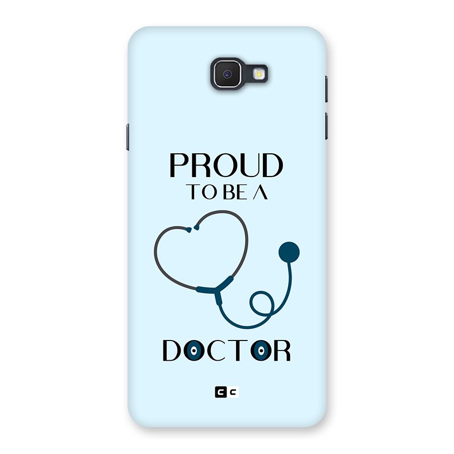 Proud 2B Doctor Back Case for Galaxy J7 Prime