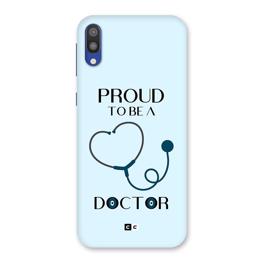 Proud 2B Doctor Back Case for Galaxy M10