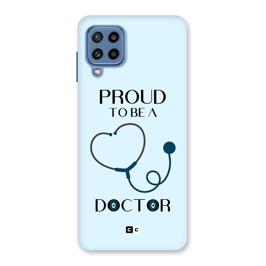 Proud 2B Doctor Back Case for Galaxy M32
