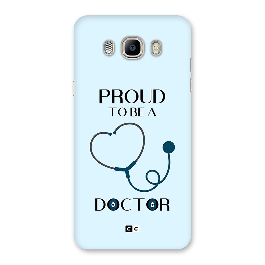 Proud 2B Doctor Back Case for Galaxy On8
