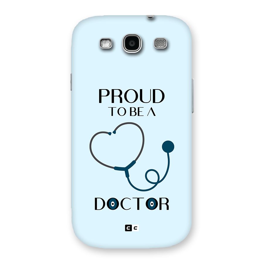 Proud 2B Doctor Back Case for Galaxy S3