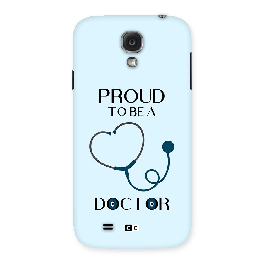 Proud 2B Doctor Back Case for Galaxy S4