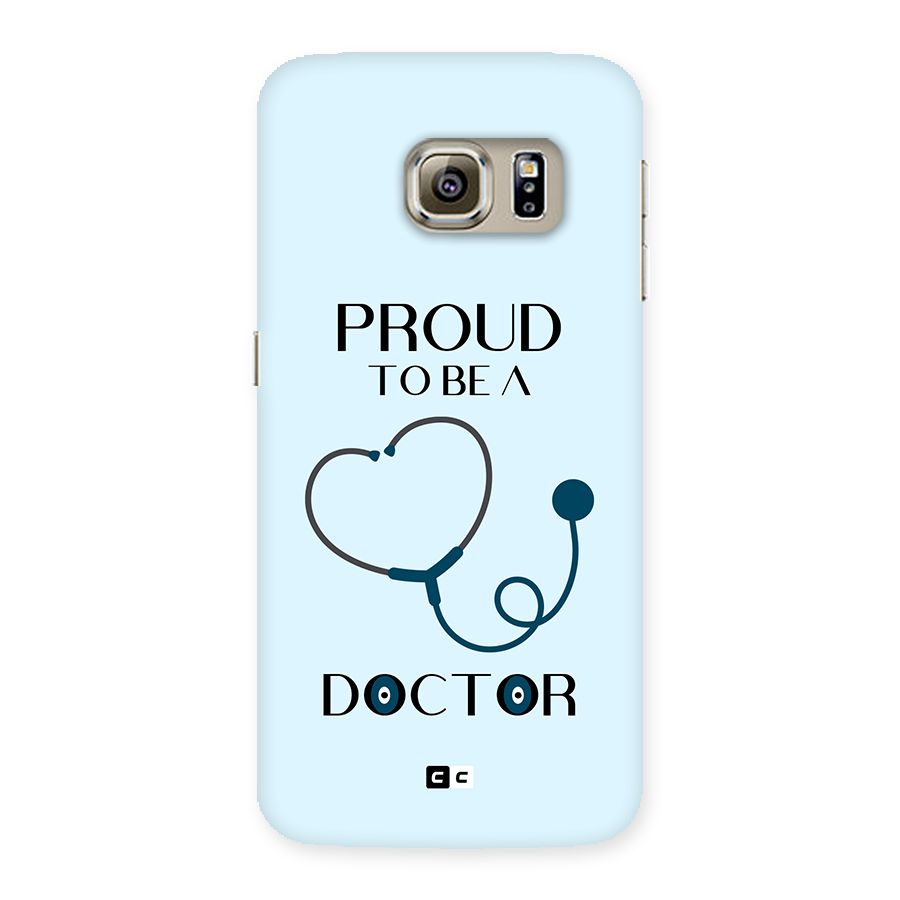 Proud 2B Doctor Back Case for Galaxy S6 edge