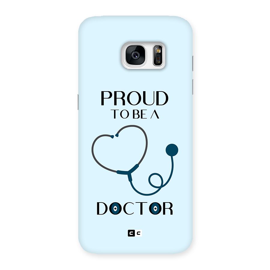 Proud 2B Doctor Back Case for Galaxy S7 Edge