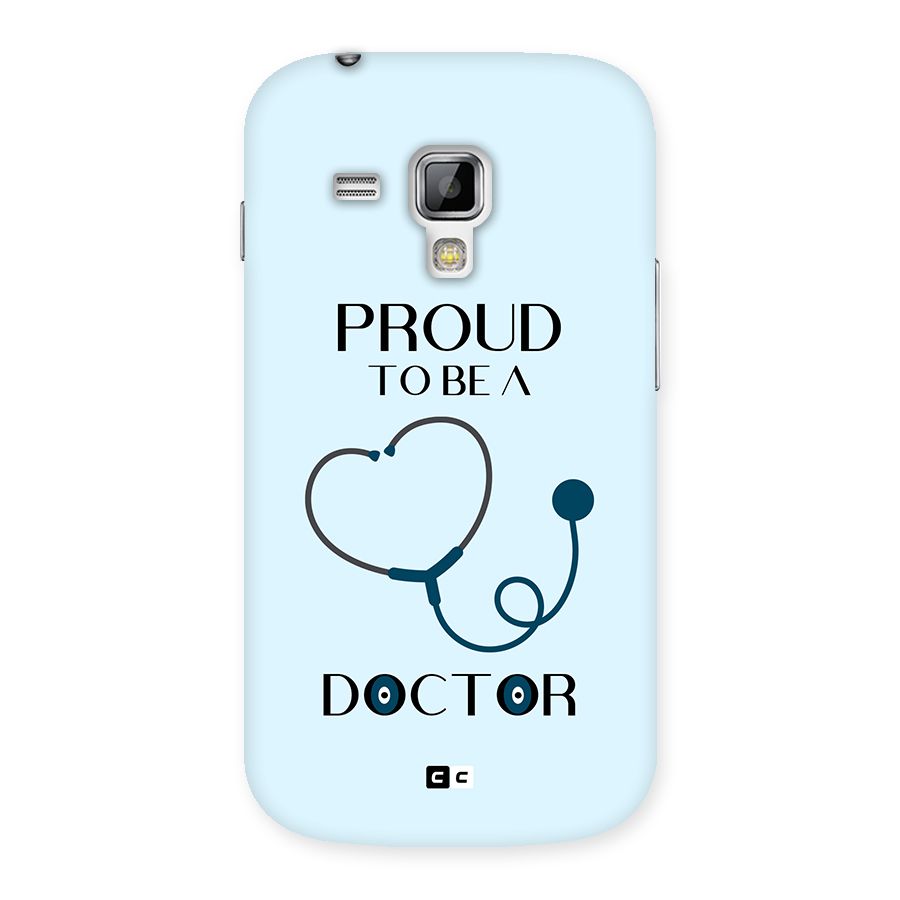 Proud 2B Doctor Back Case for Galaxy S Duos
