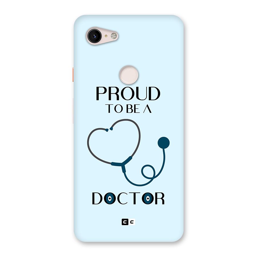 Proud 2B Doctor Back Case for Google Pixel 3 XL
