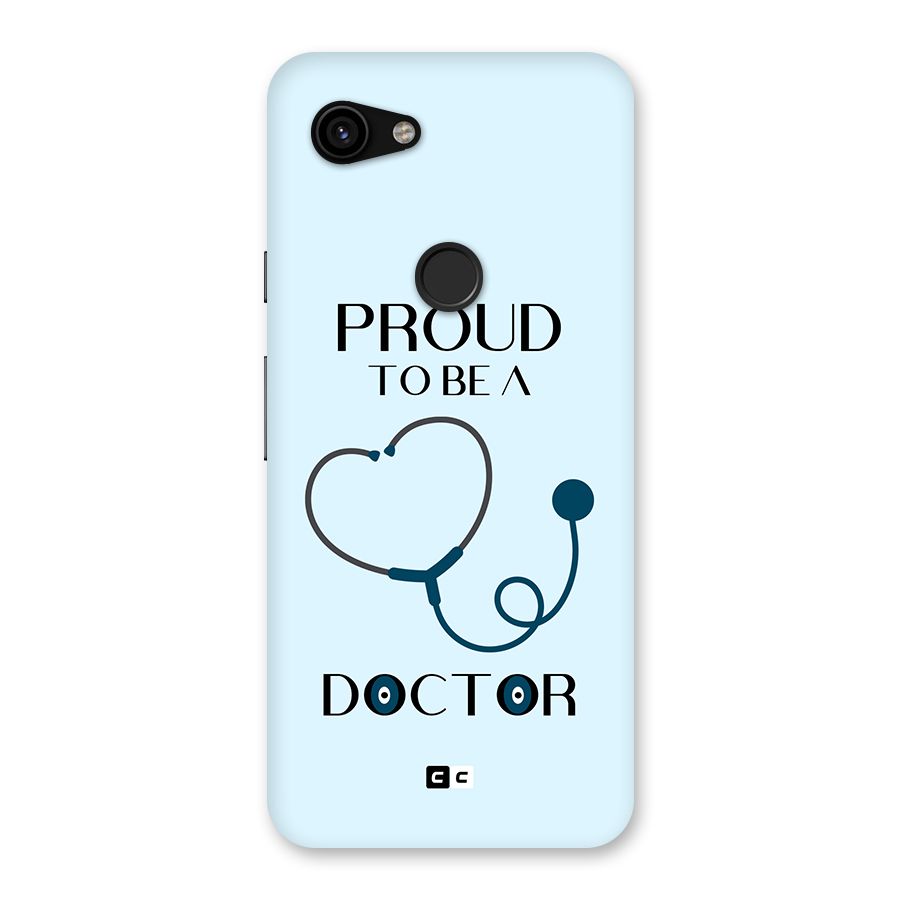 Proud 2B Doctor Back Case for Google Pixel 3a