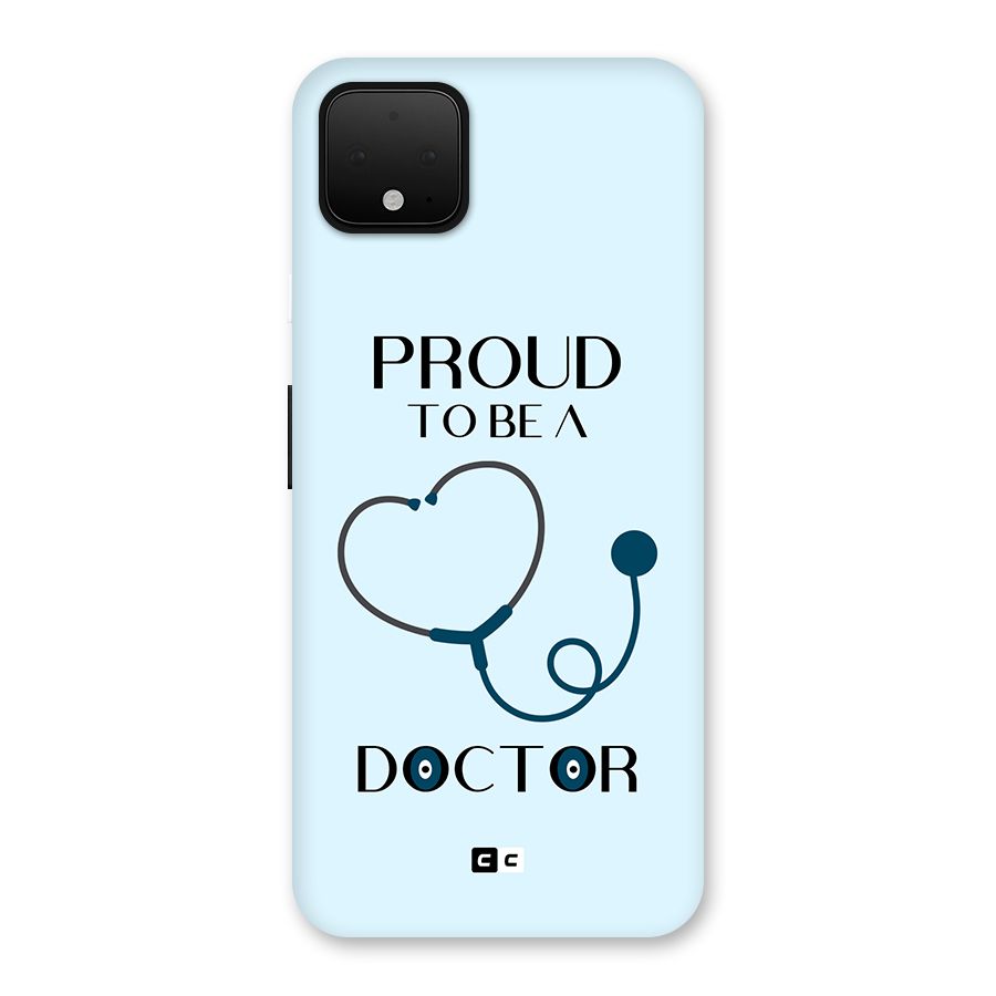 Proud 2B Doctor Back Case for Google Pixel 4 XL