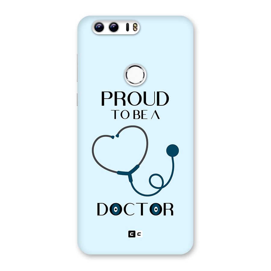 Proud 2B Doctor Back Case for Honor 8