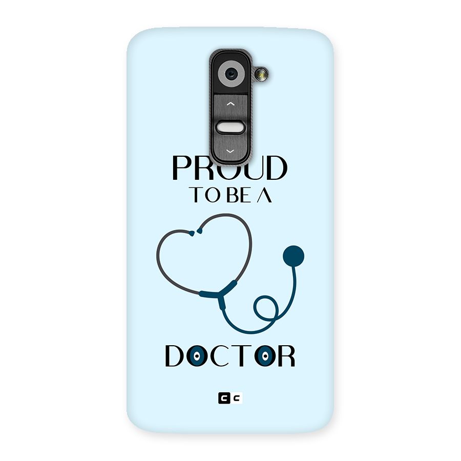 Proud 2B Doctor Back Case for LG G2