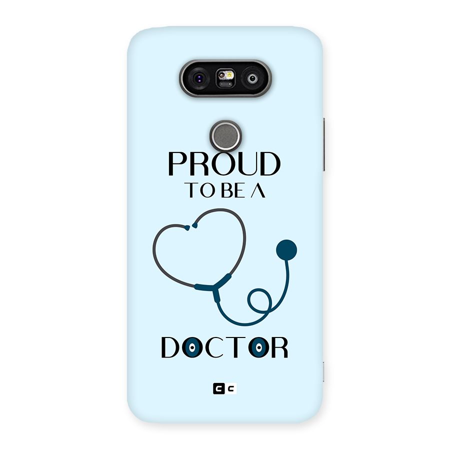 Proud 2B Doctor Back Case for LG G5