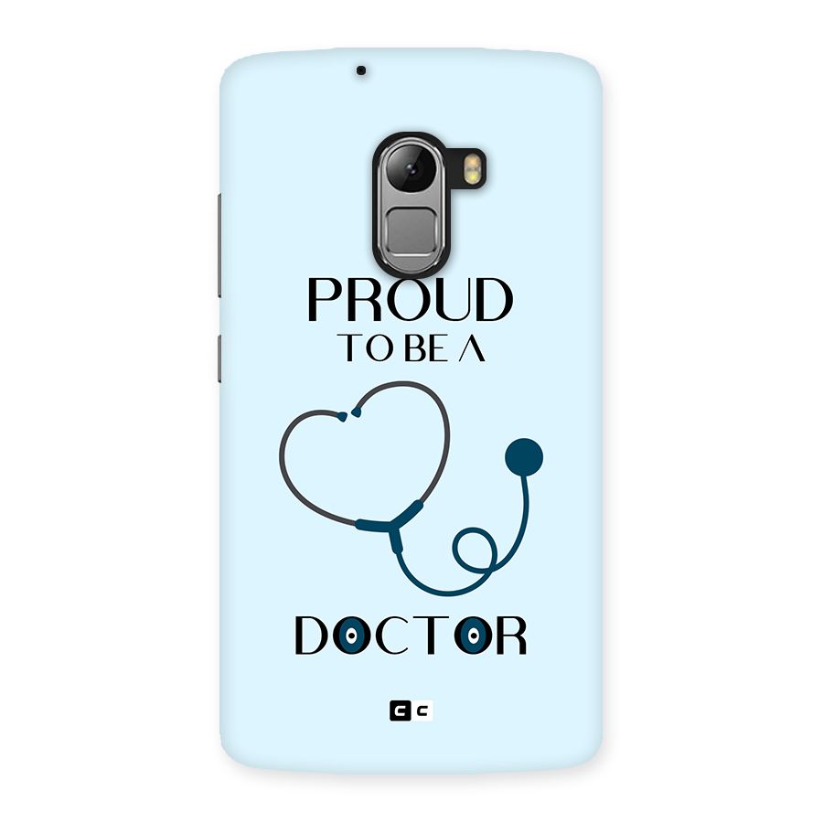 Proud 2B Doctor Back Case for Lenovo K4 Note