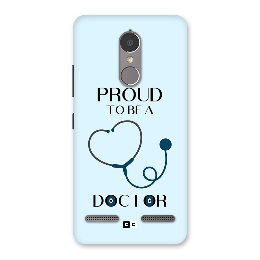 Proud 2B Doctor Back Case for Lenovo K6