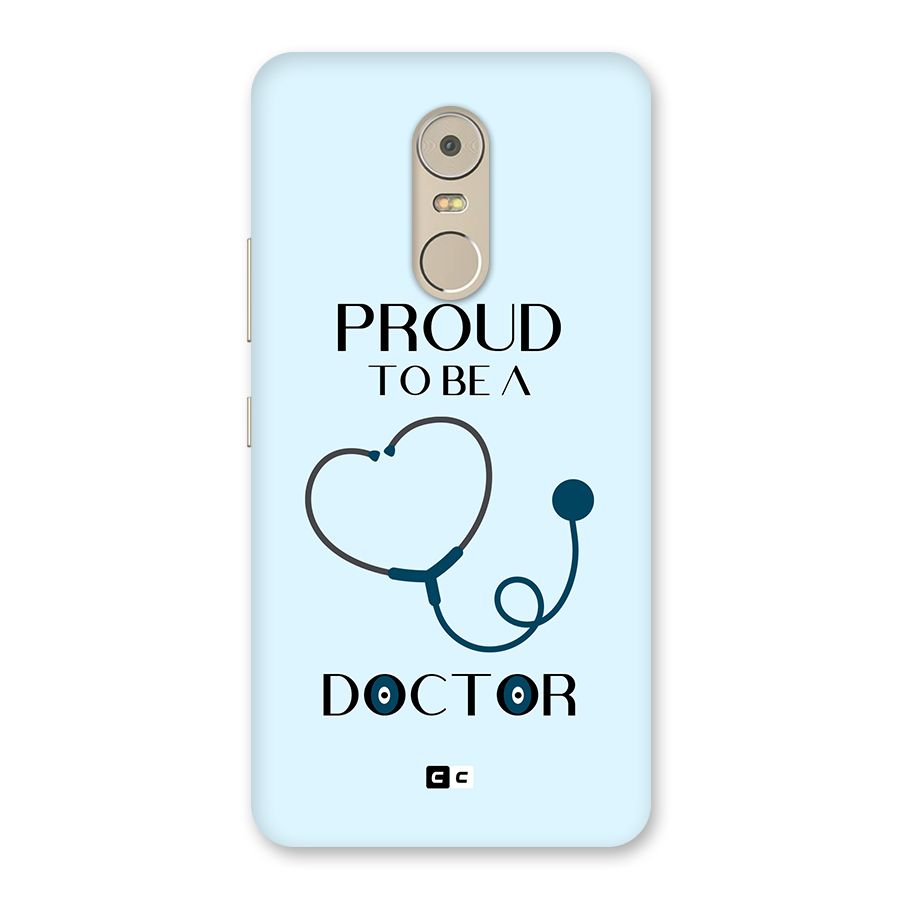 Proud 2B Doctor Back Case for Lenovo K6 Note