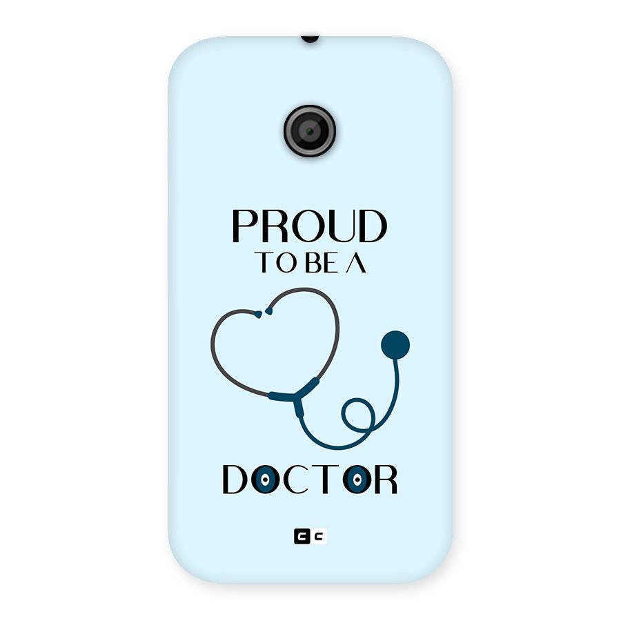 Proud 2B Doctor Back Case for Moto E
