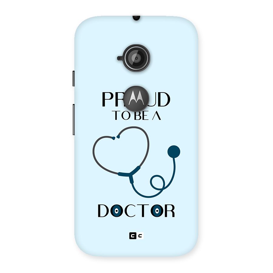 Proud 2B Doctor Back Case for Moto E 2nd Gen