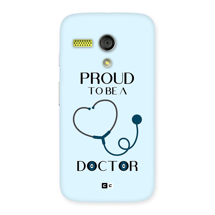 Proud 2B Doctor Back Case for Moto G