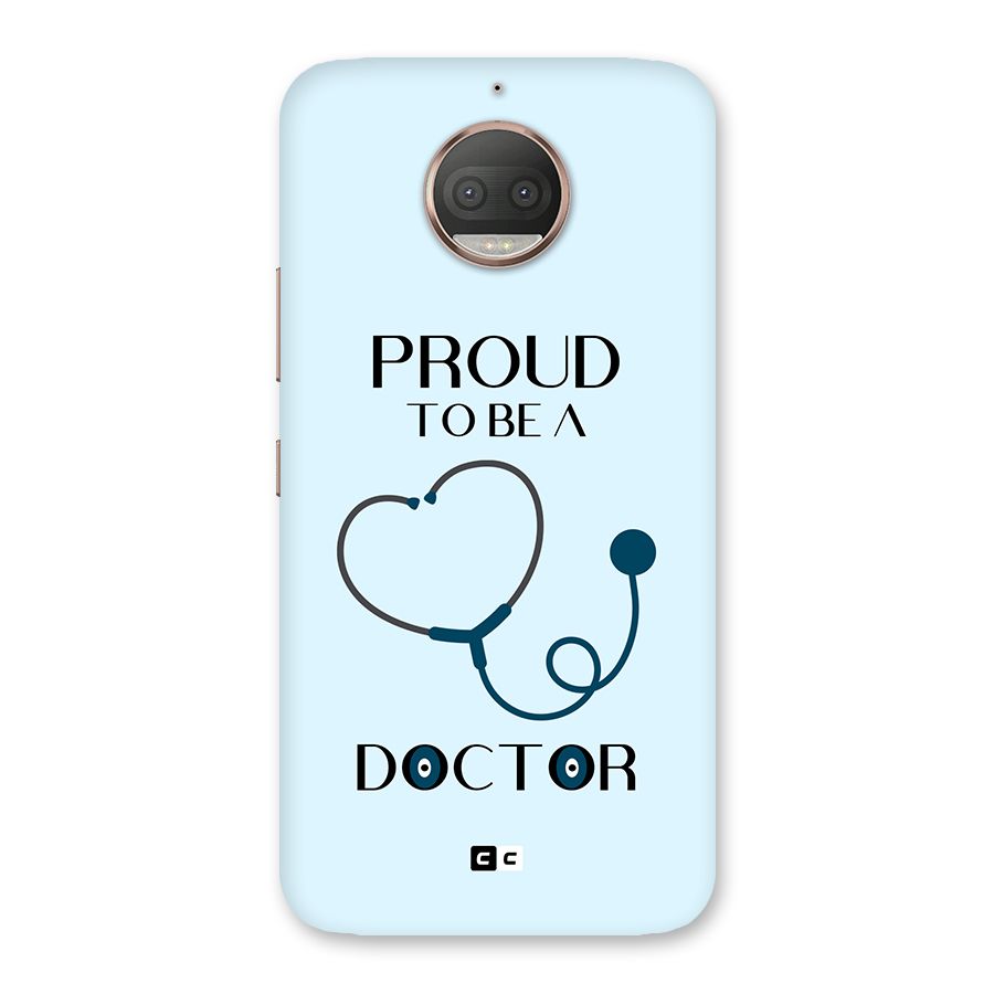 Proud 2B Doctor Back Case for Moto G5s Plus