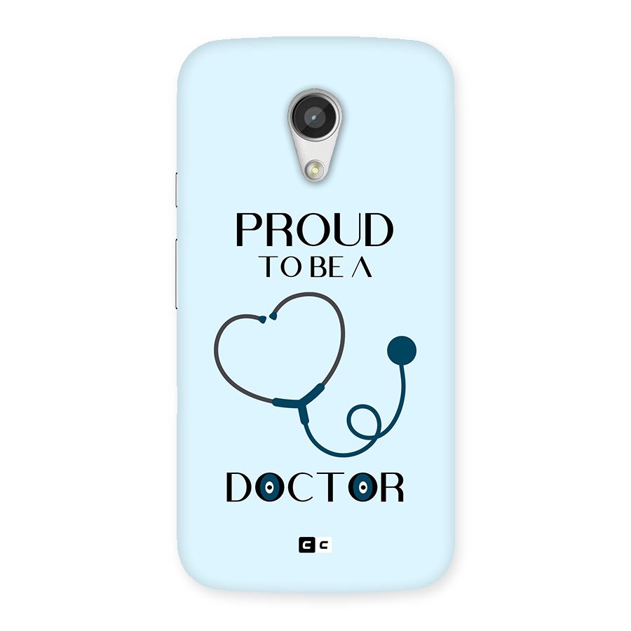 Proud 2B Doctor Back Case for Moto G 2nd Gen