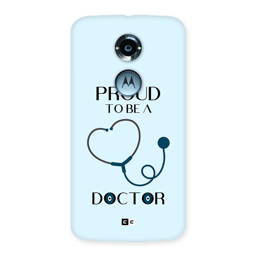 Proud 2B Doctor Back Case for Moto X2