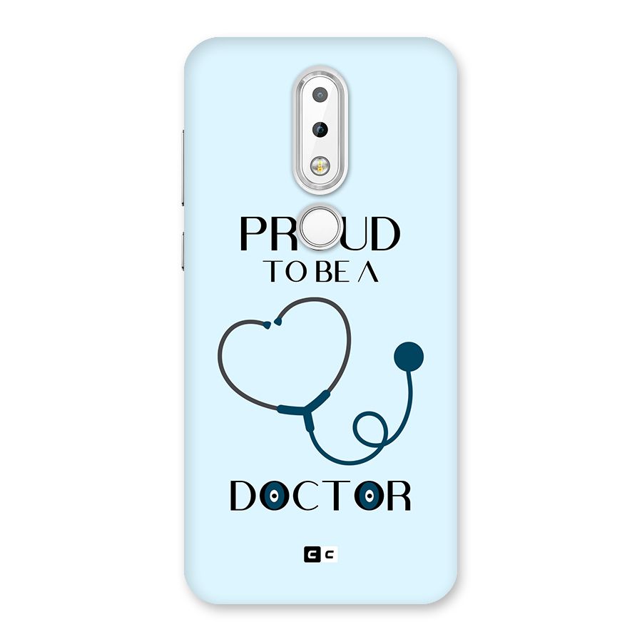Proud 2B Doctor Back Case for Nokia 6.1 Plus