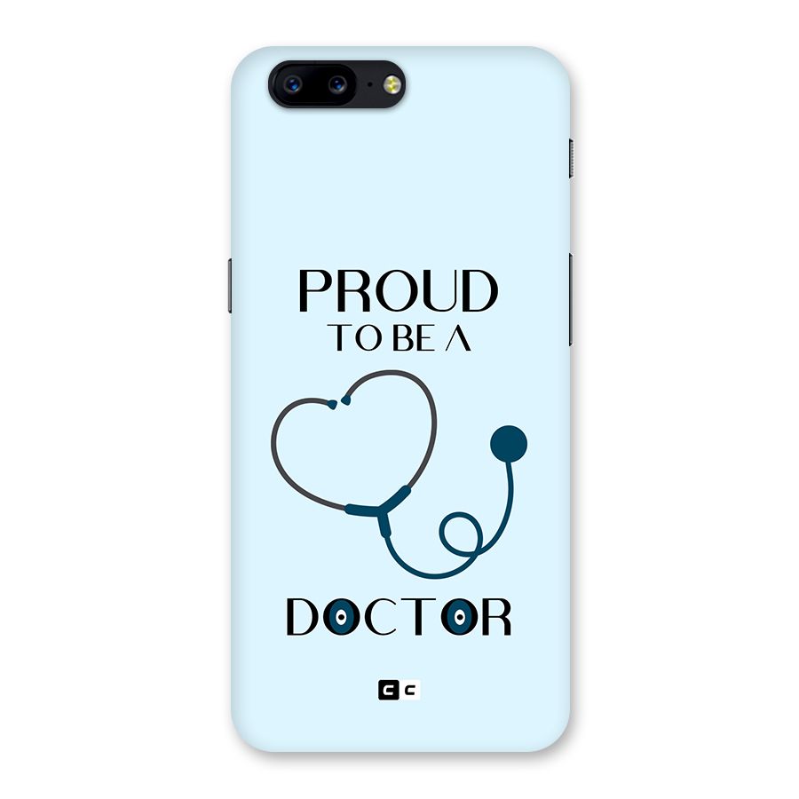 Proud 2B Doctor Back Case for OnePlus 5