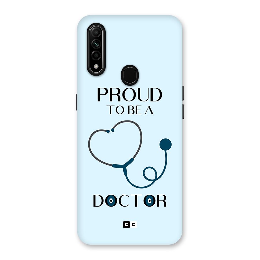 Proud 2B Doctor Back Case for Oppo A31