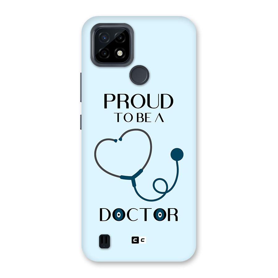 Proud 2B Doctor Back Case for Realme C21