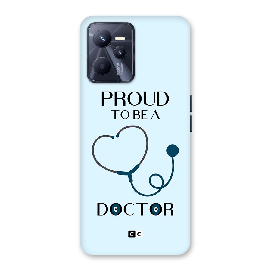 Proud 2B Doctor Back Case for Realme C35