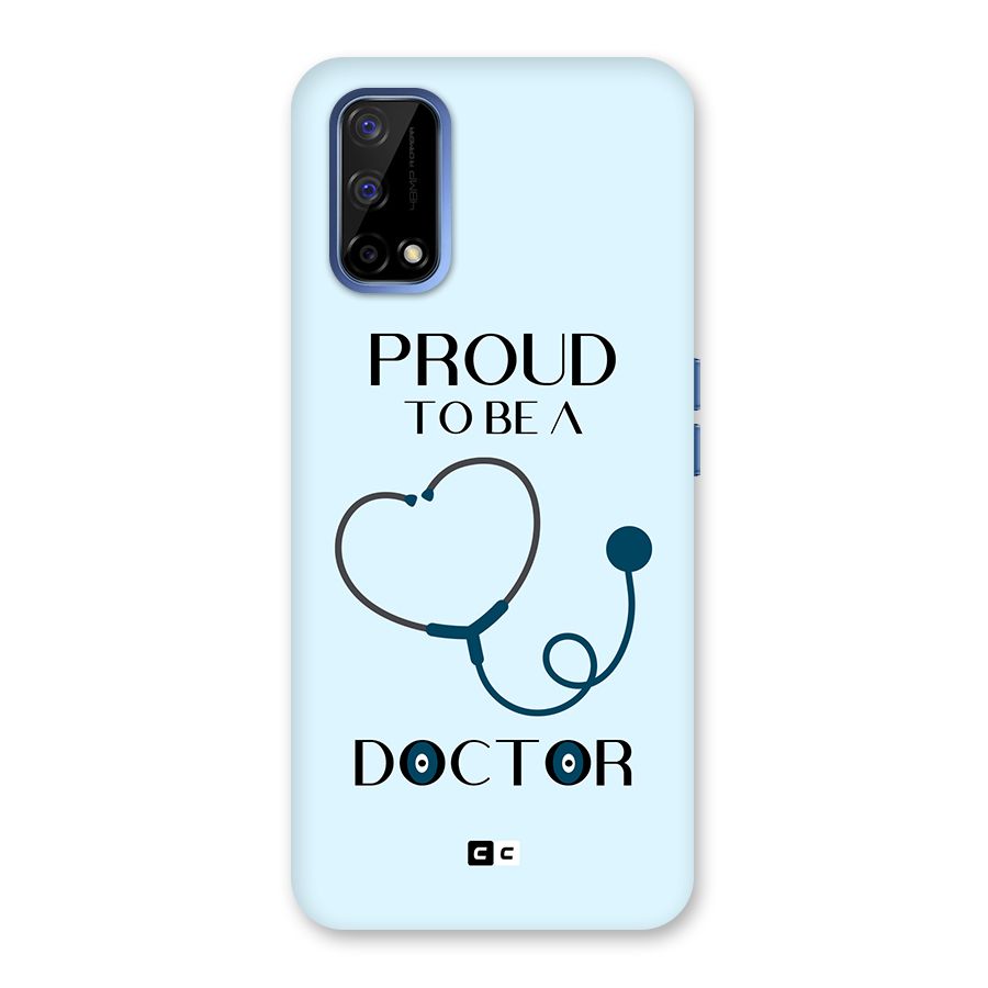 Proud 2B Doctor Back Case for Realme Narzo 30 Pro