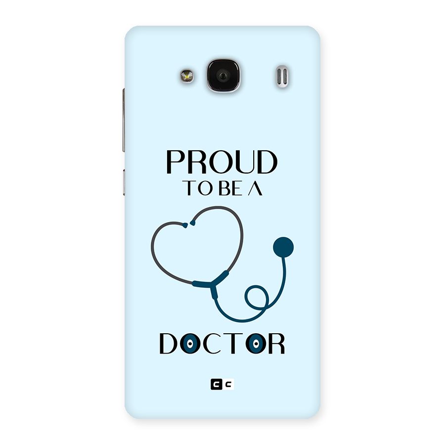 Proud 2B Doctor Back Case for Redmi 2