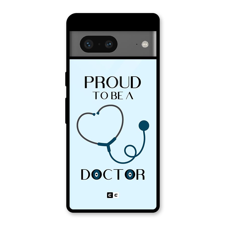 Proud 2B Doctor Glass Back Case for Google Pixel 7