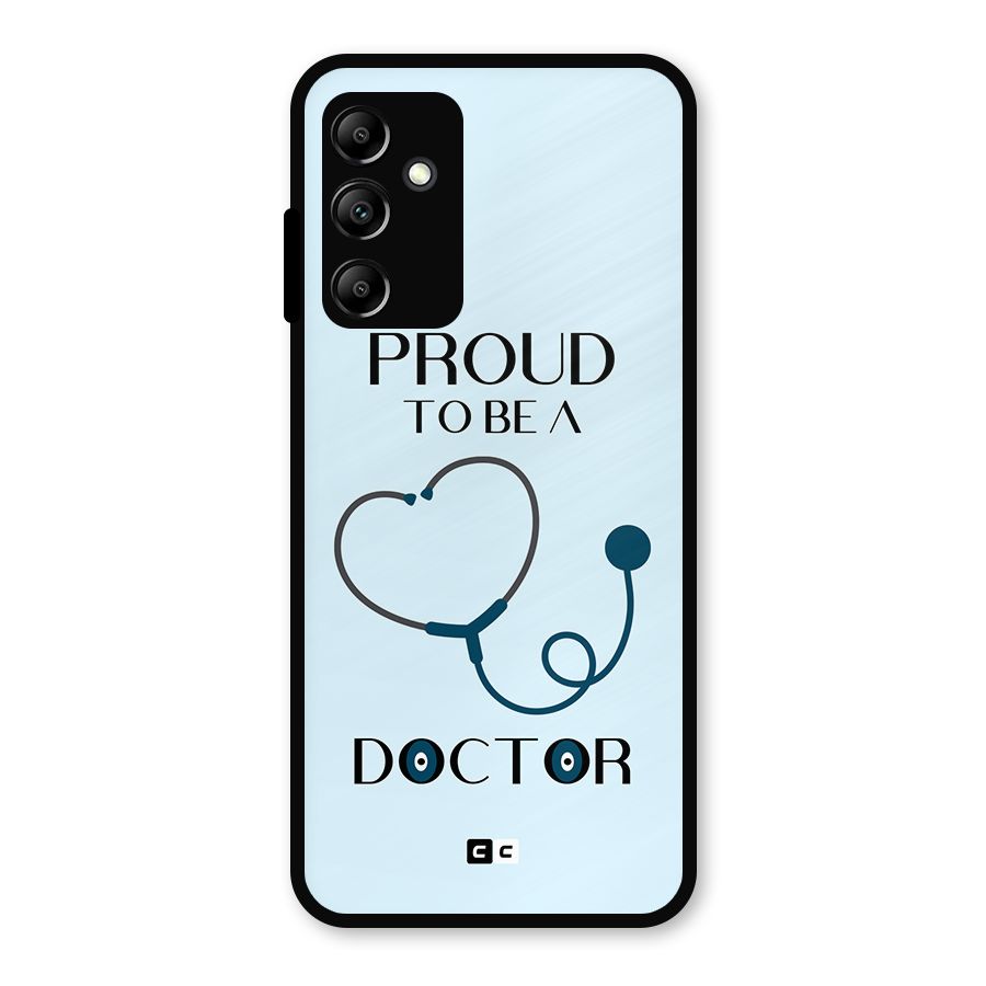 Proud 2B Doctor Metal Back Case for Galaxy A14 5G