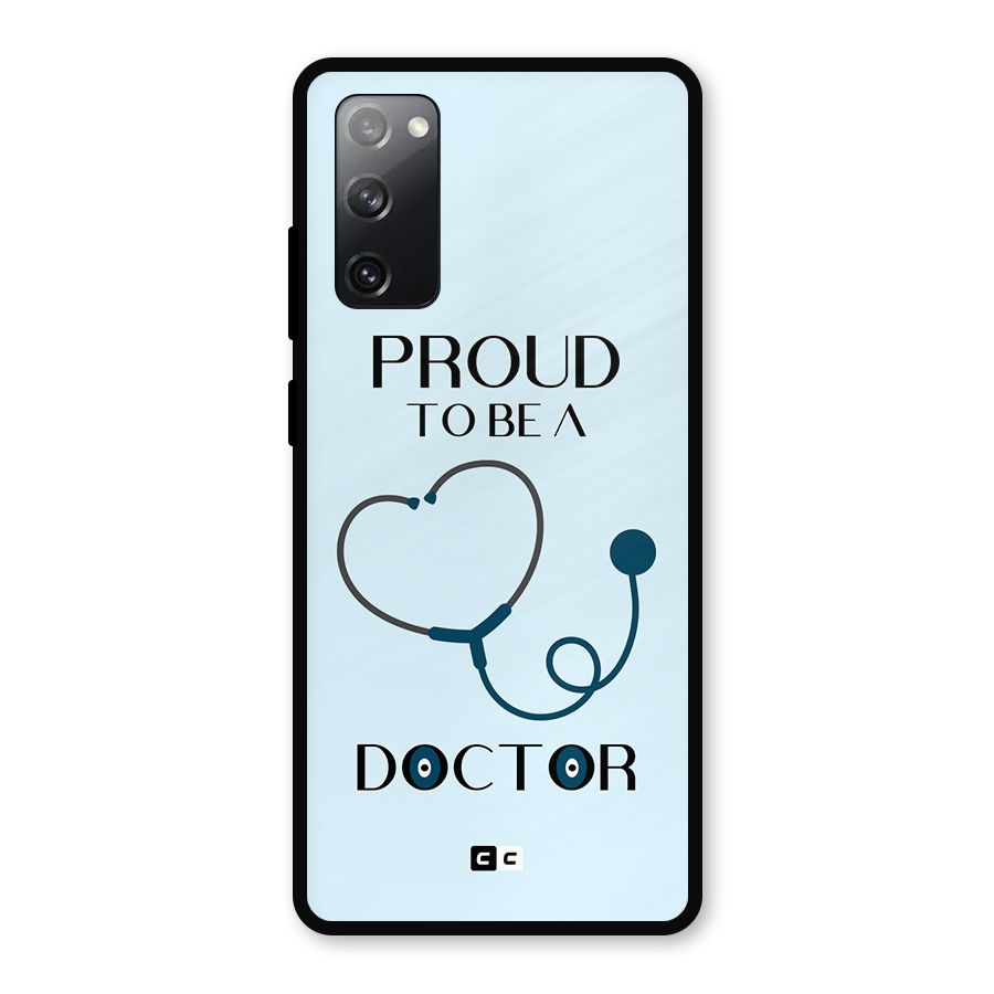 Proud 2B Doctor Metal Back Case for Galaxy S20 FE 5G