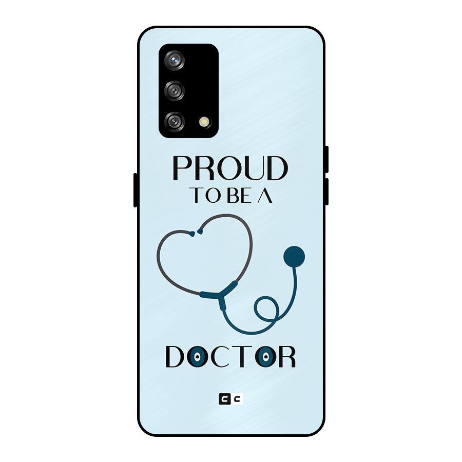 Proud 2B Doctor Metal Back Case for Oppo F19