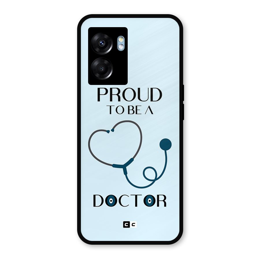 Proud 2B Doctor Metal Back Case for Oppo K10 (5G)