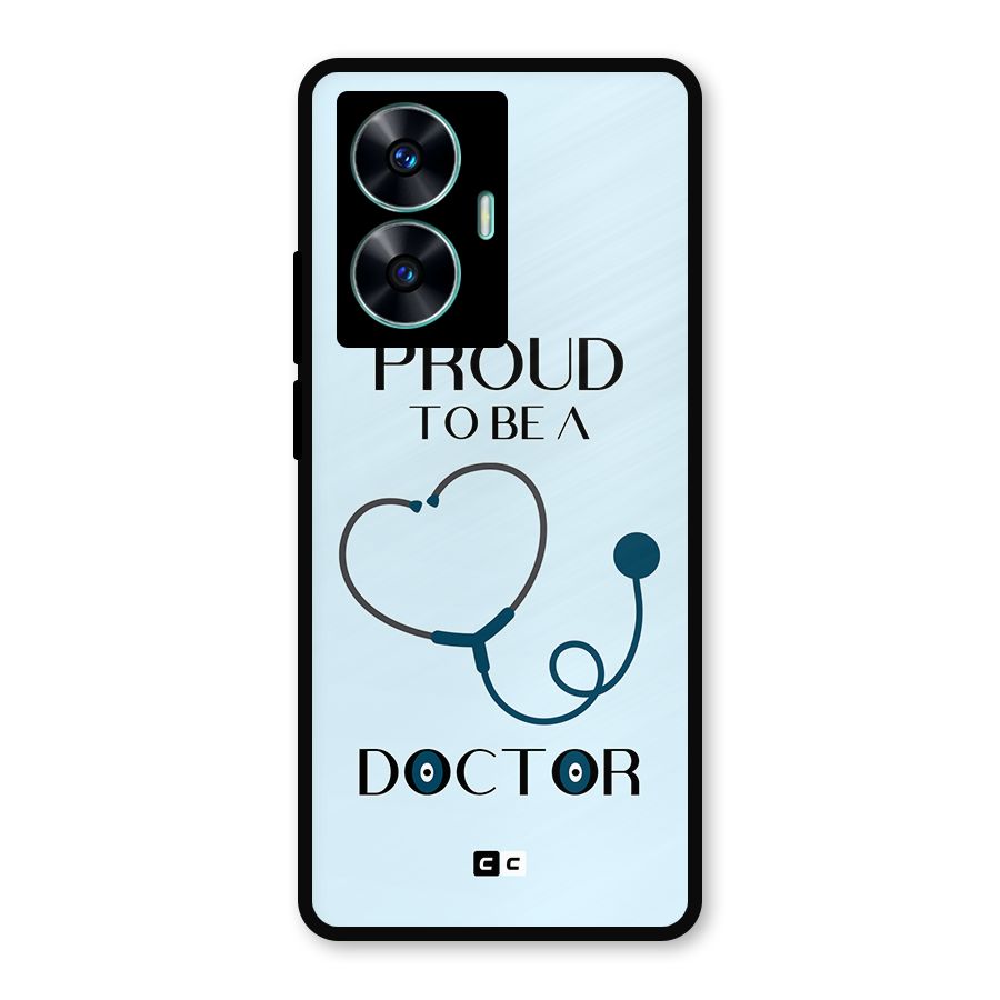 Proud 2B Doctor Metal Back Case for Realme Narzo N55