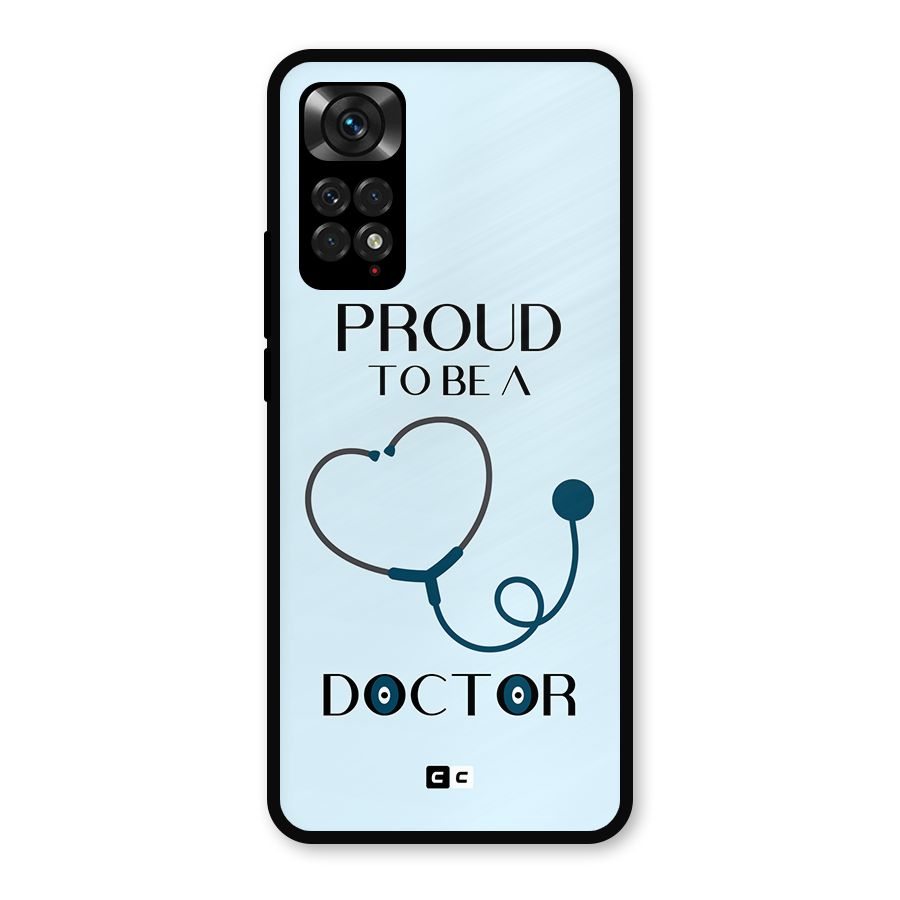 Proud 2B Doctor Metal Back Case for Redmi Note 11s