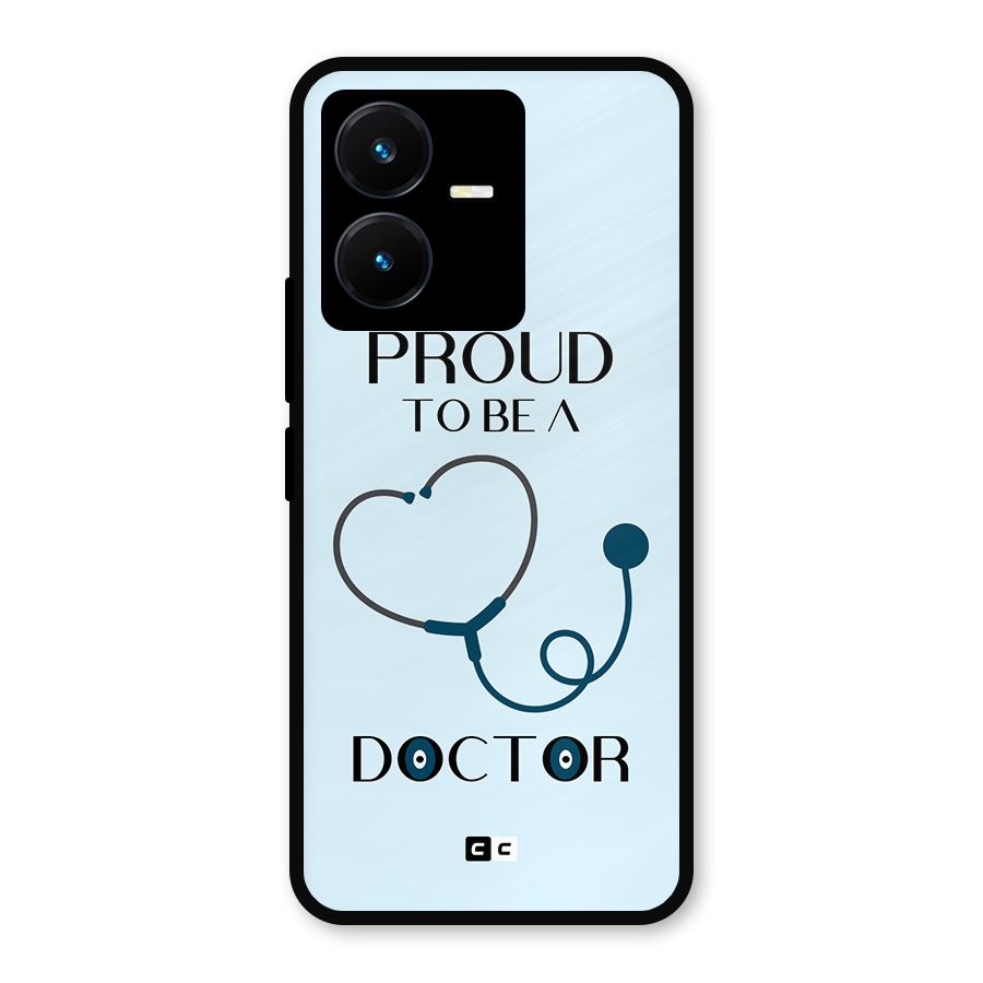 Proud 2B Doctor Metal Back Case for Vivo Y22