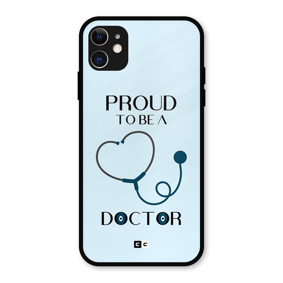 Proud 2B Doctor Metal Back Case for iPhone 11
