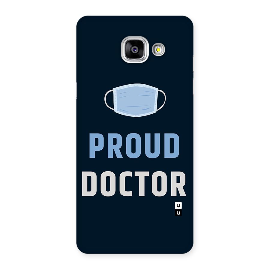 Proud Doctor Back Case for Galaxy A5 2016