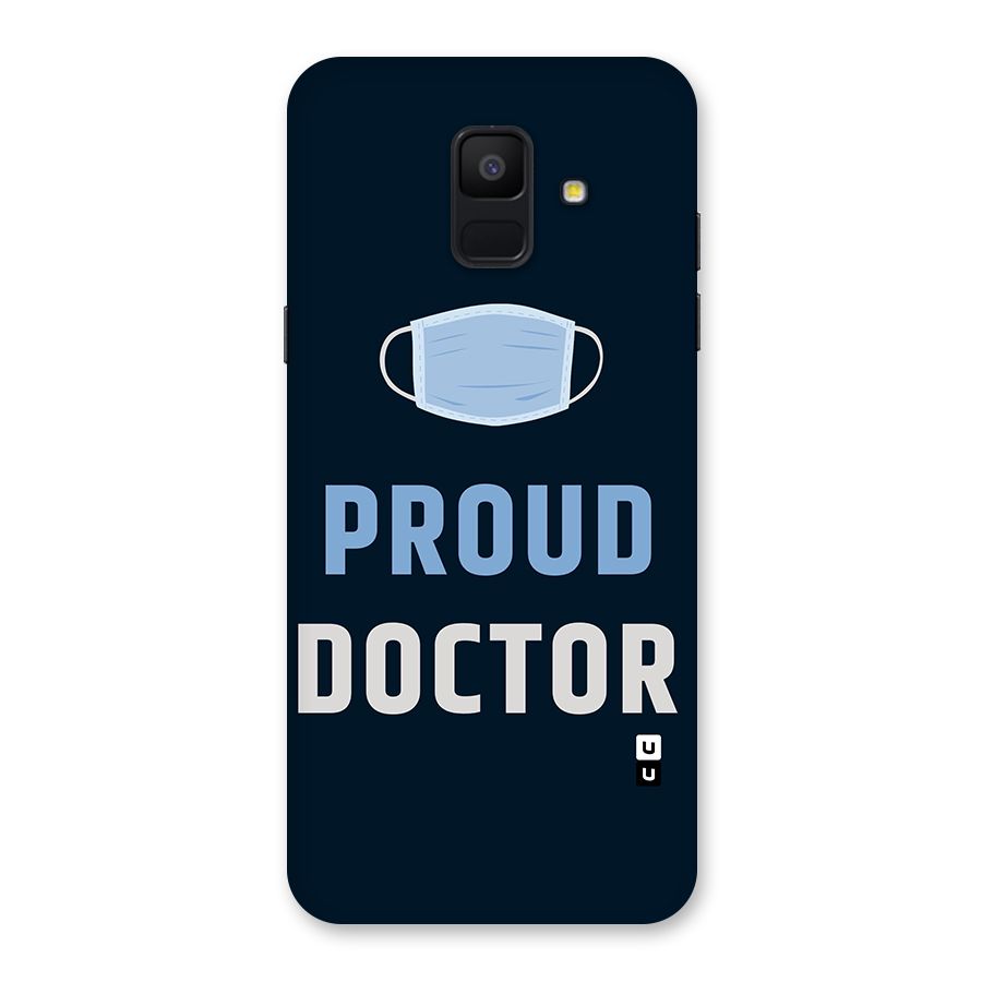 Proud Doctor Back Case for Galaxy A6 (2018)