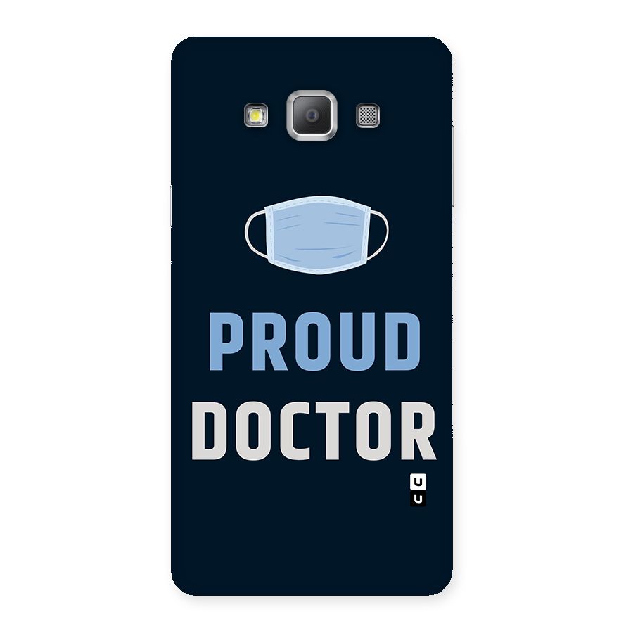Proud Doctor Back Case for Galaxy A7