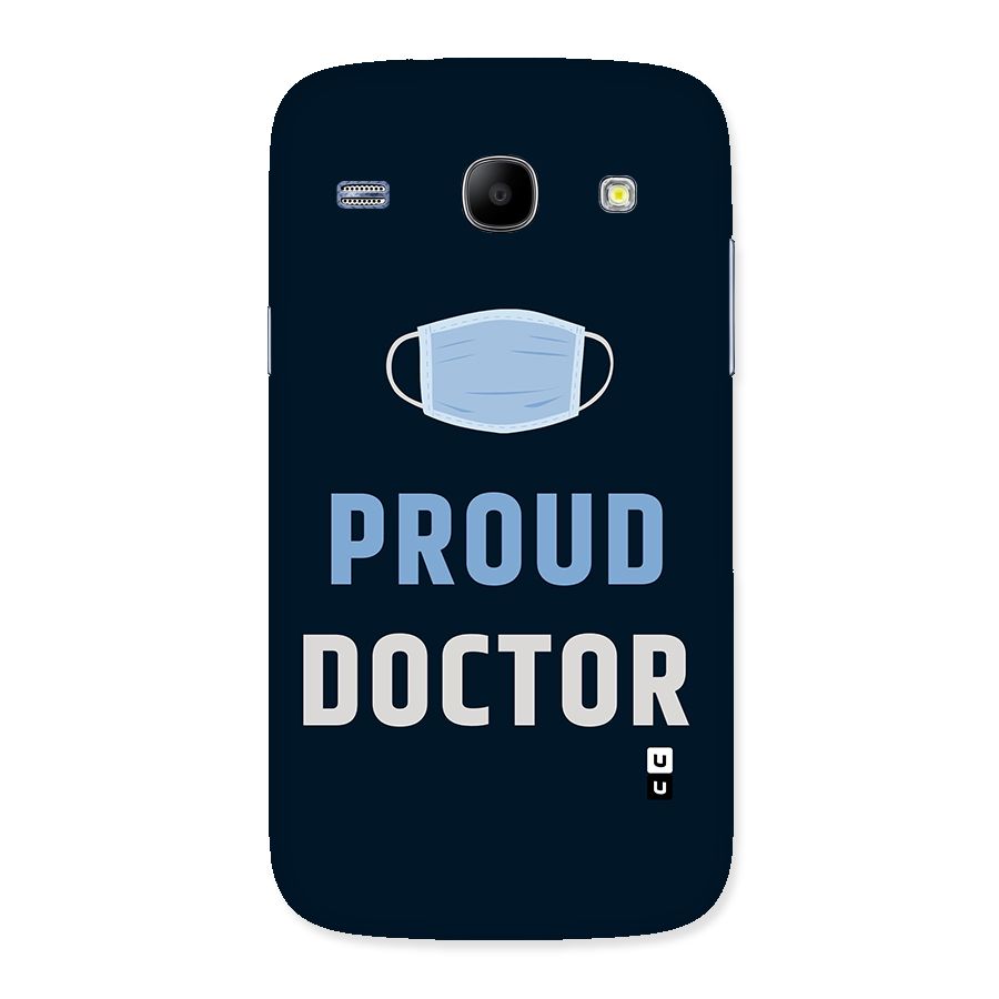 Proud Doctor Back Case for Galaxy Core
