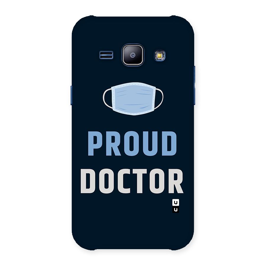 Proud Doctor Back Case for Galaxy J1